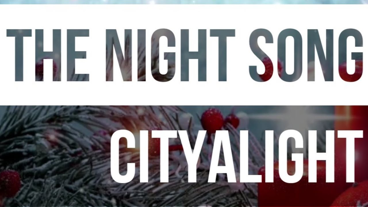 CityAlight | The Night Song (feat. Colin Buchanan)