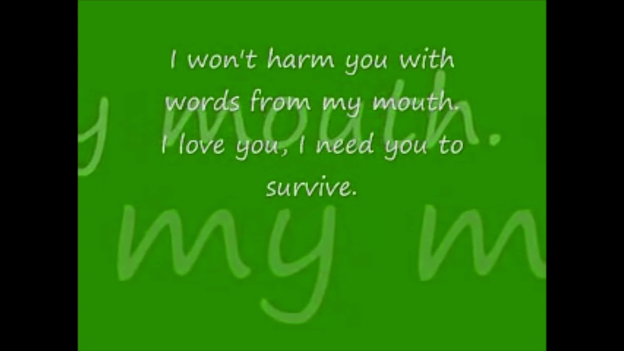 I need you to Survive - Instrumental w/Lyrics