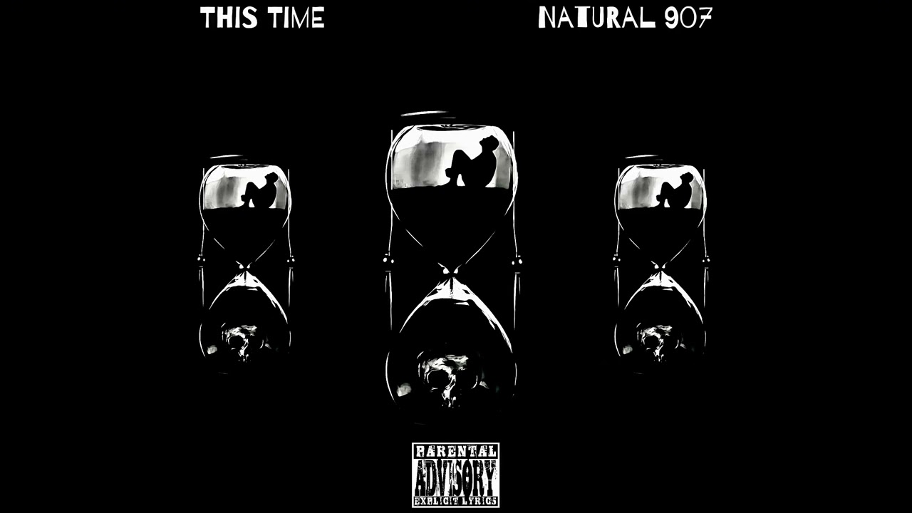 NaTuRaL 9o7 - This Time (OFFICIAL AUDIO TRACK)