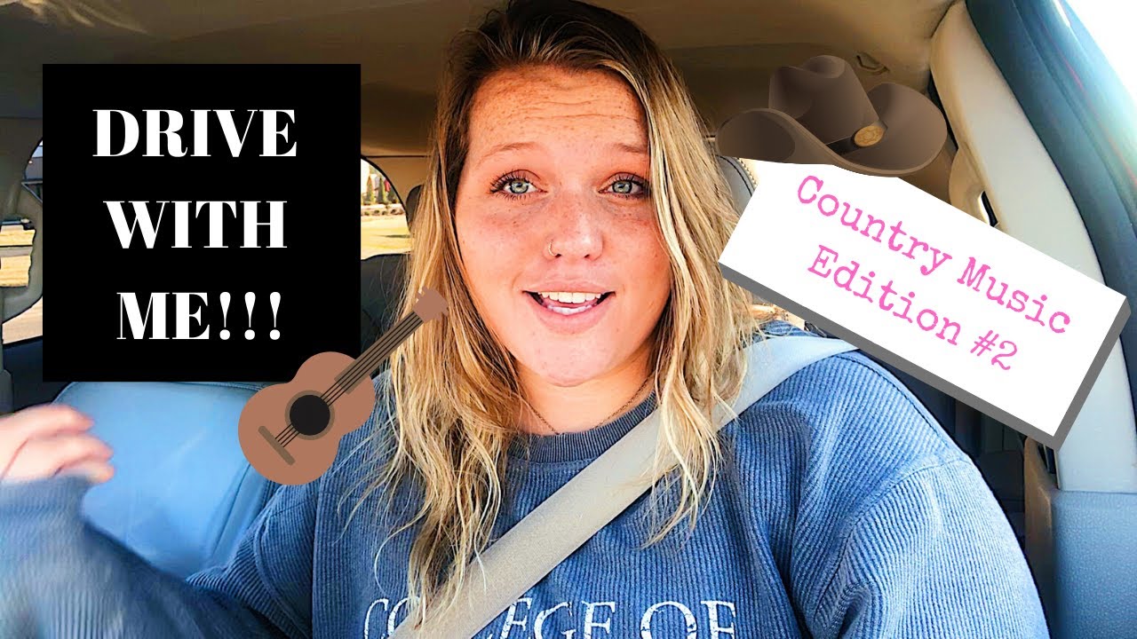 DRIVE WITH ME !!! || country music edition 2