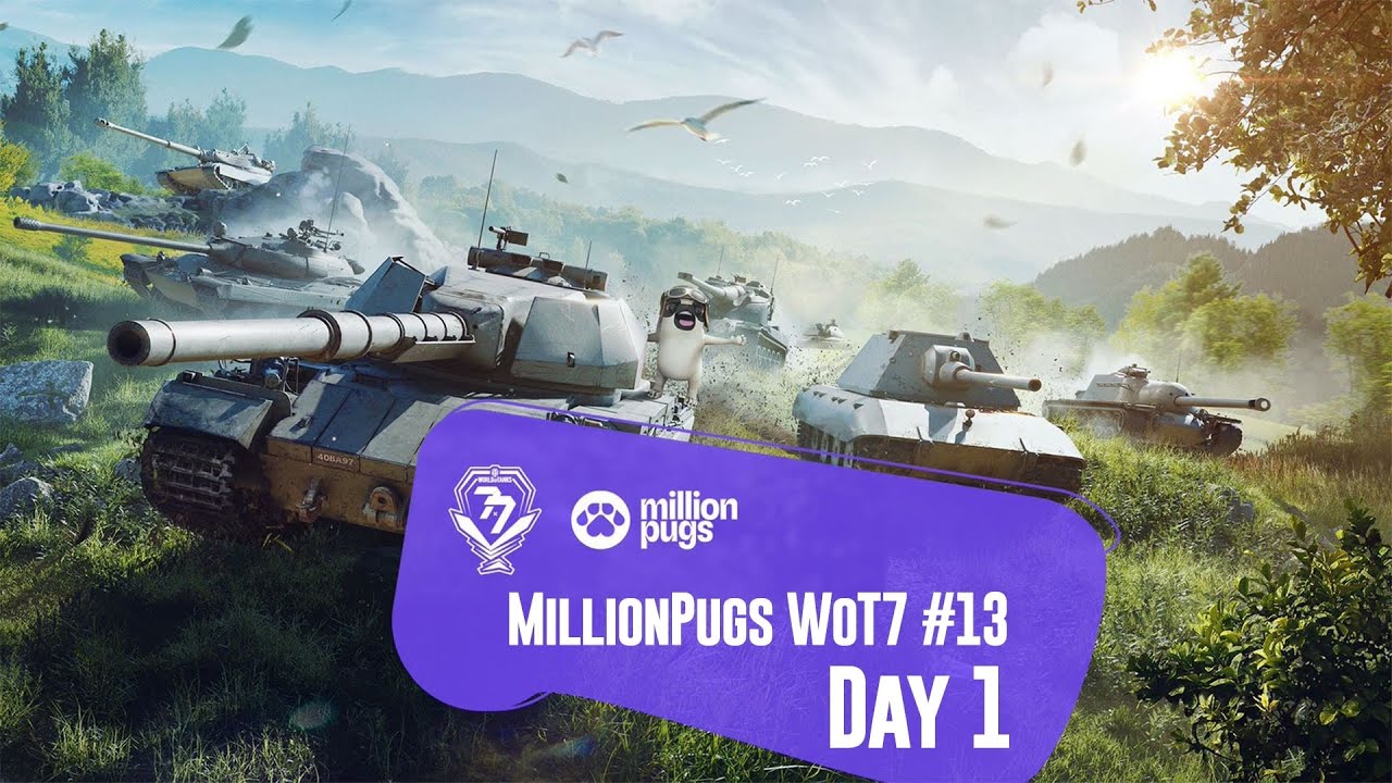MillionPugs WoT7 #13 Playoffs Day 1