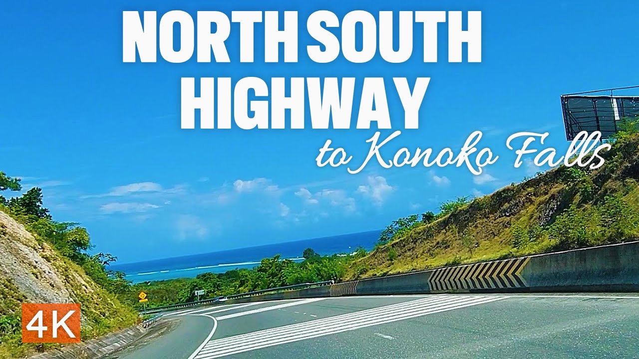 [4K]Stunning North South Highway To Konoko Falls Scenic Drive