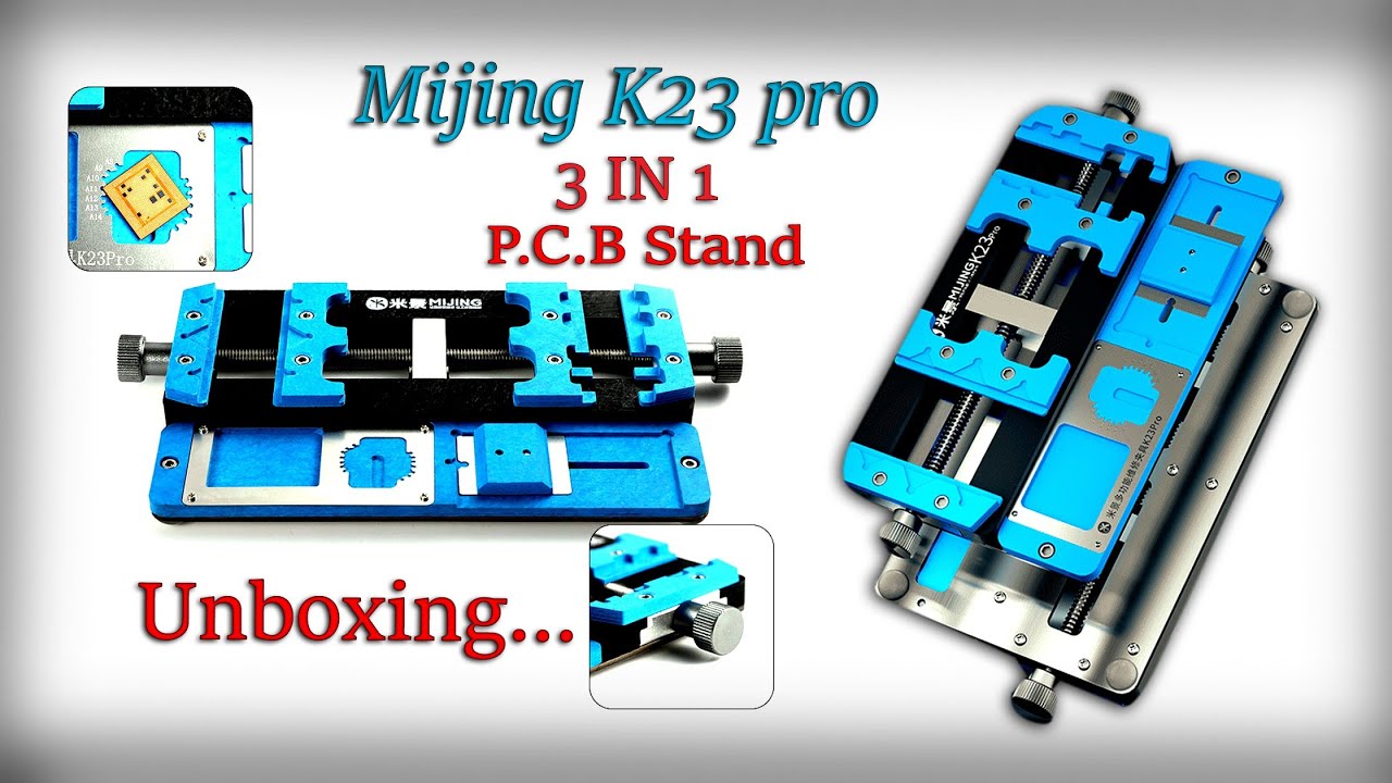 BEST 3 IN 1 PCB STAND MIJING K23 PRO MULTIFUNCTION MAINTENANCE FIXTURE #unboxing #fdmobile