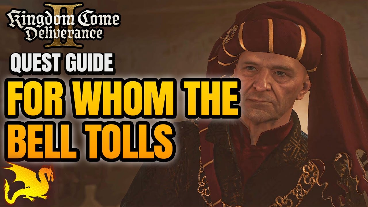 Руководство по заданию &laquo;По ком звонит колокол&raquo; &mdash; KINGDOM COME DELIVERANCE 2