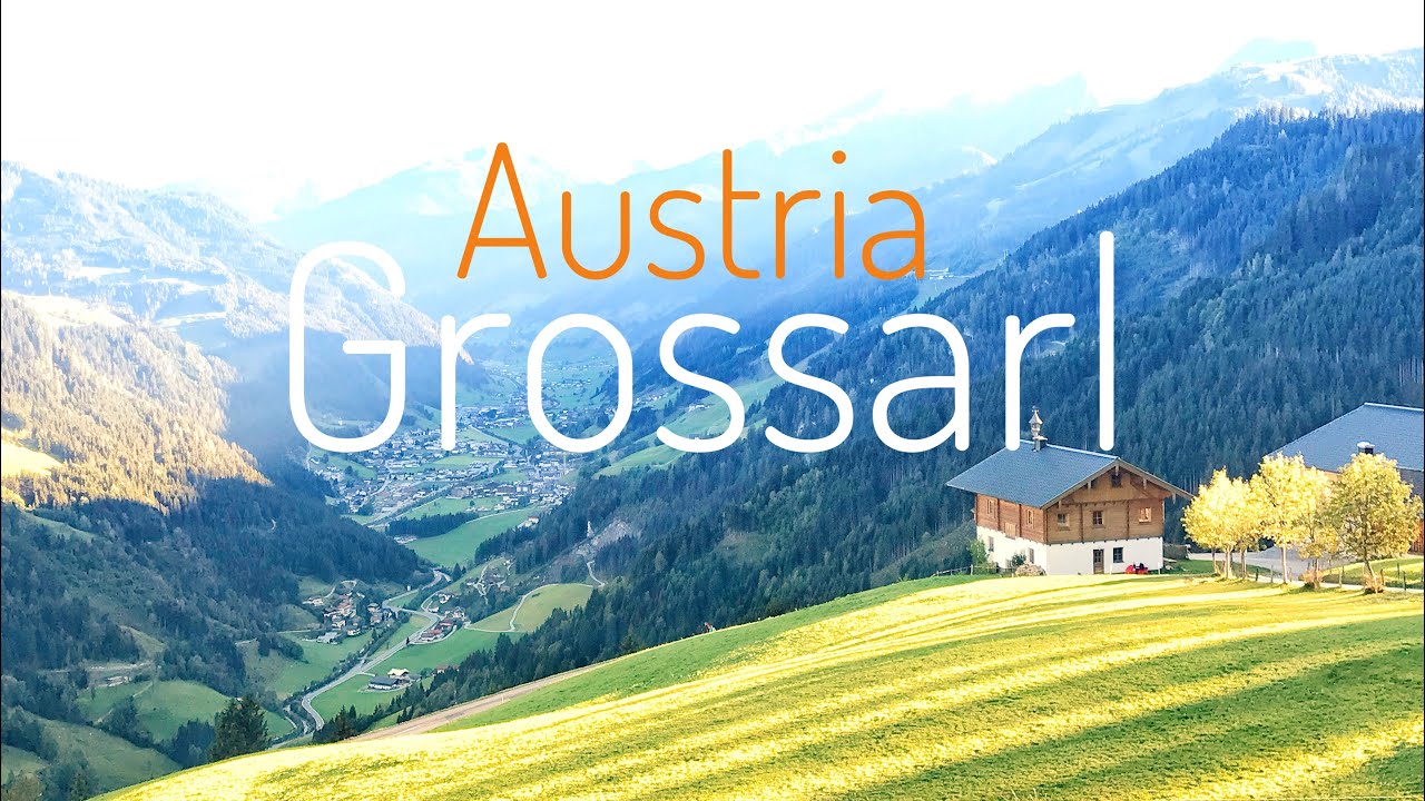 Grossarl Austria, Small Town, Breathtaking Valley with Amazing Landscape