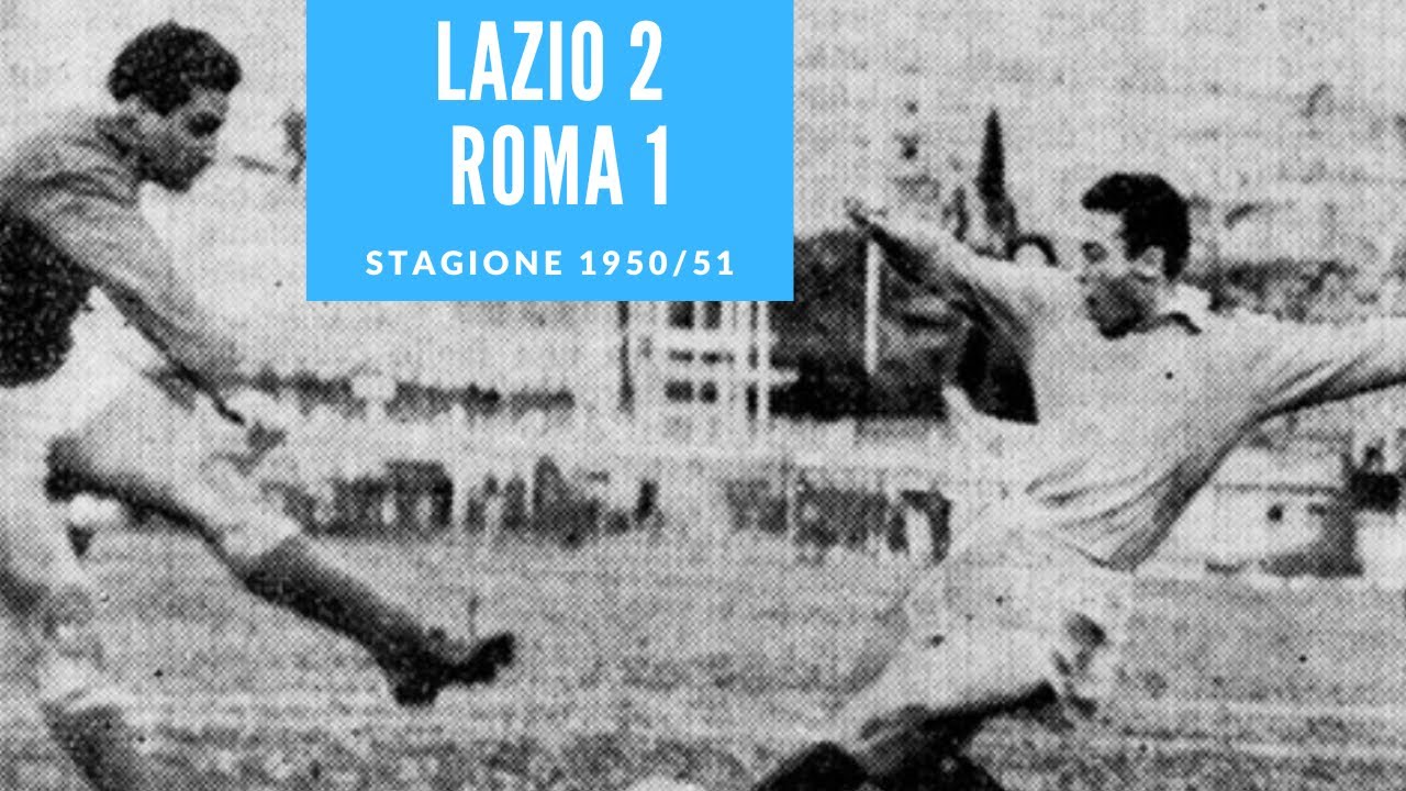 25 febbraio 1951: Lazio Roma 2 1
