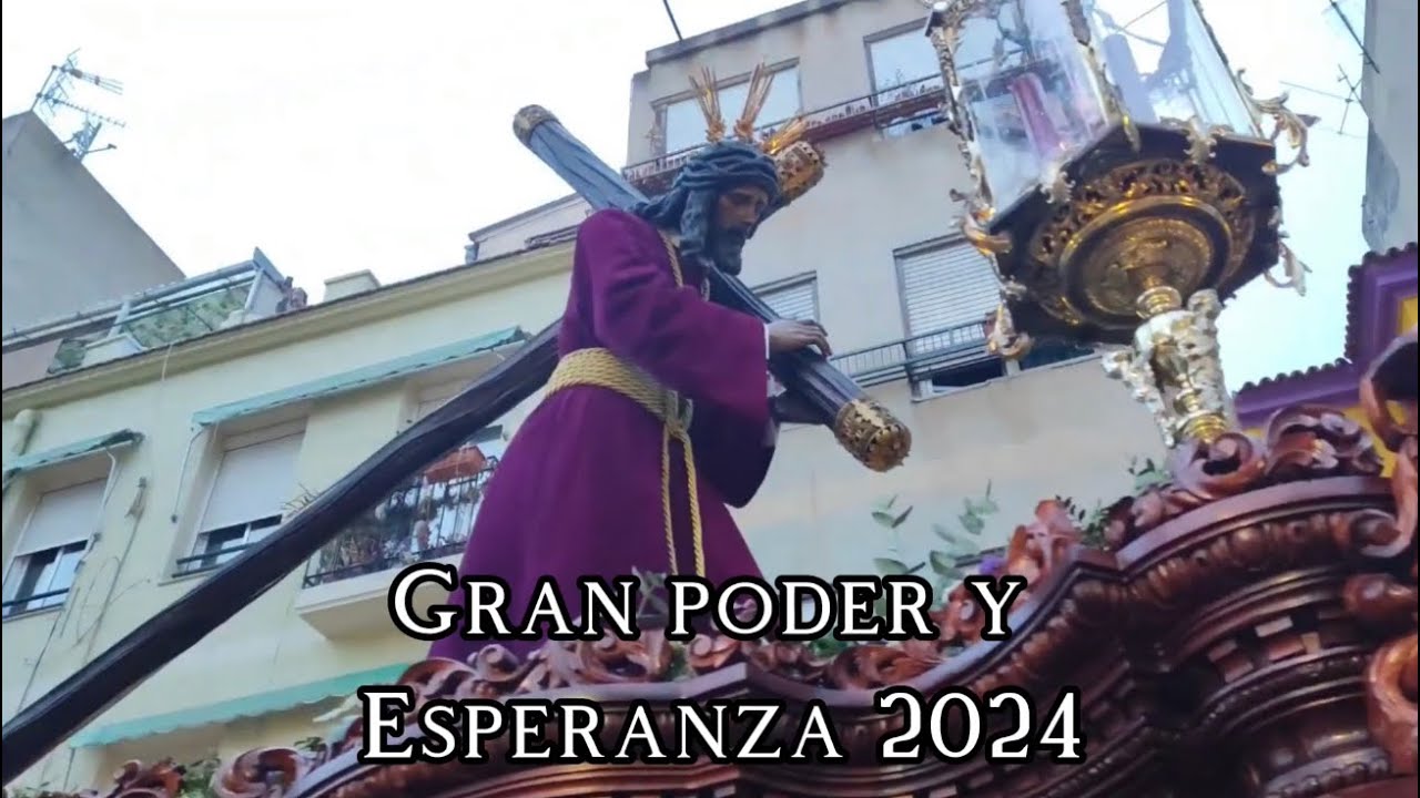 Gran Poder y Esperanza 2024 | Domingo de Ramos Alicante
