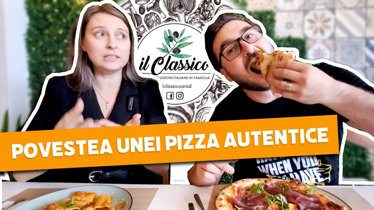 🍕 Pizza Il Classico: au adus 🇷🇴 ITALIA în 🇷🇴 ARAD
