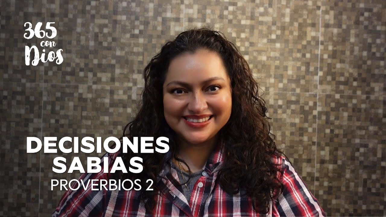 Decisiones sabias - Proverbios 2