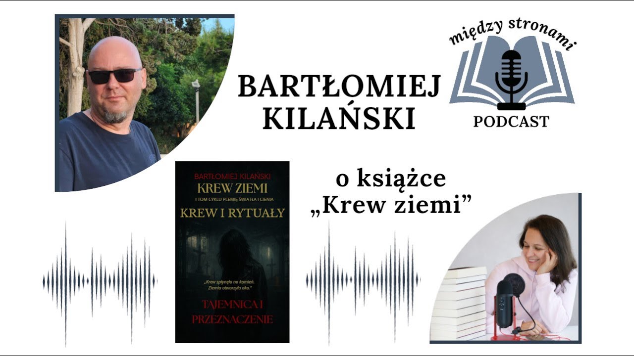 #3 Bartłomiej Kilański o książce „Krew ziemi”. | #fantastyka