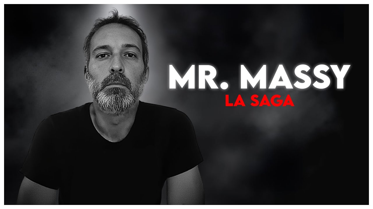 MR. MASSY - LA SAGA