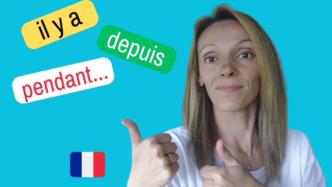 Ne confondez plus “il y a”, “depuis”, “pendant”, “ça fait” : explication ultra simple !