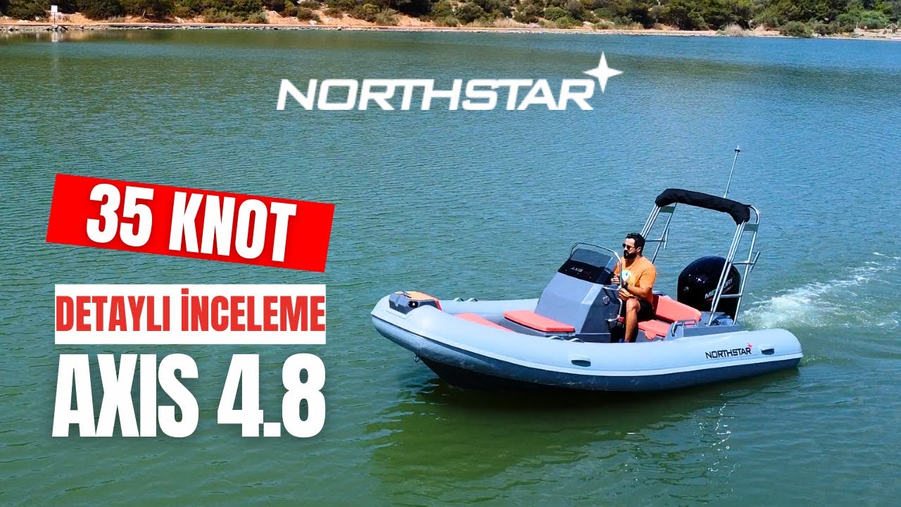 Northstar Axis 4.8 İncelemesi: 35 Knot Hızla Performansın Zirvesinde!