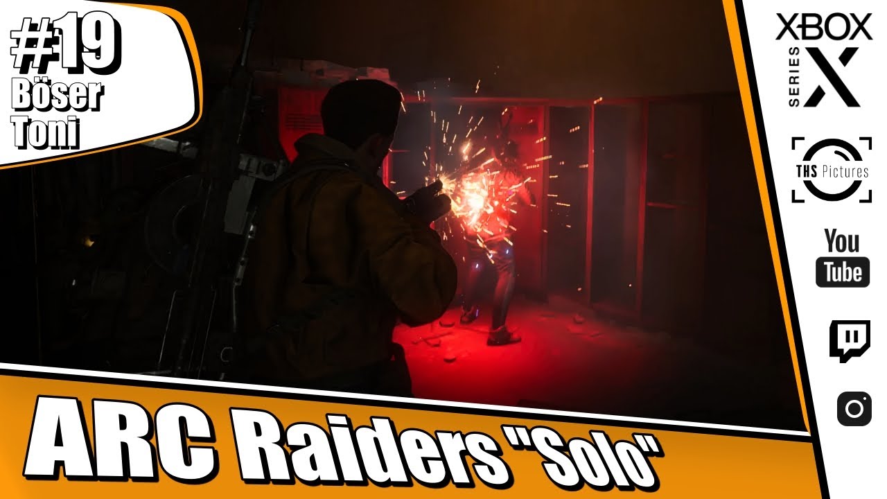 ARC Raiders Xbox Series X : #19 Böser Toni [ Deutsch ] [ Solo ]