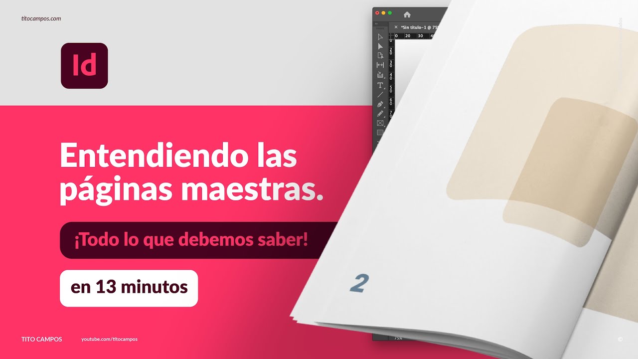 Entendiendo las PÁGINAS MAESTRAS – NUMERACIÓN PÁGINAS – ¡Todo lo que necesitamos saber! – INDESIGN