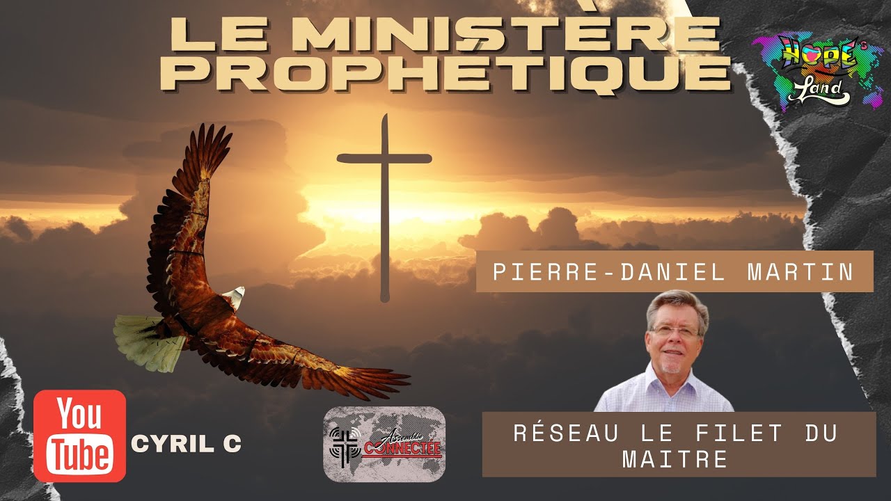 Le ministère prophétique - Prophète Pierre-Daniel Martin // Assemblée connectée