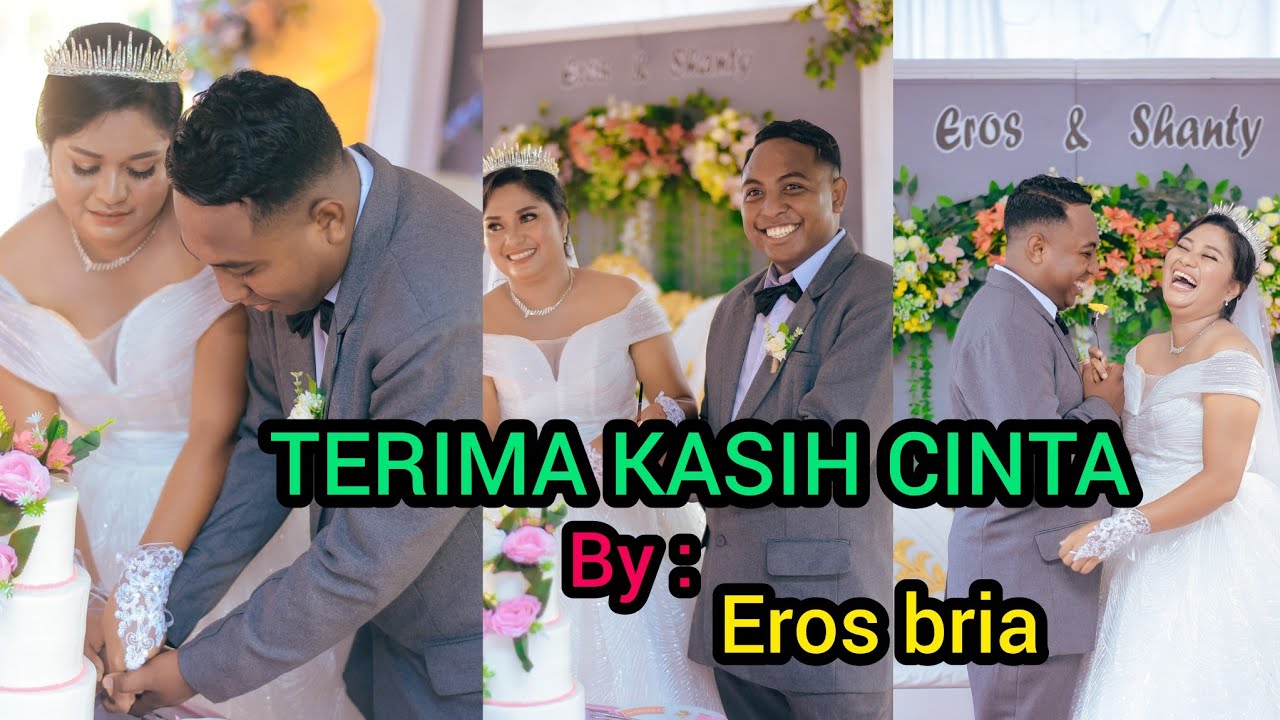 TERIMA KASIH CINTA_ By_ Eros Bria
