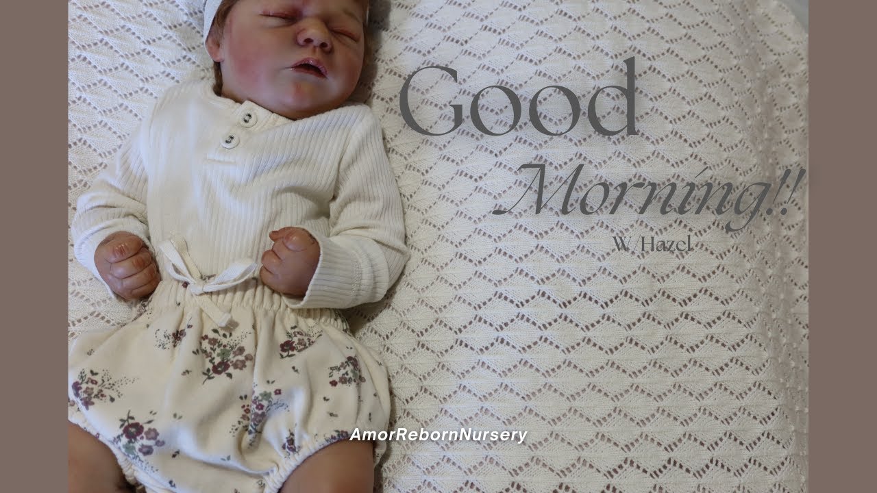 AESTHETIC MORNING ROUTINE W/HAZEL | AmorRebornNursery