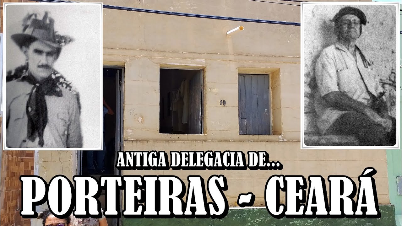 ANTIGA DELEGACIA DE PORTEIRAS - CEARÁ.