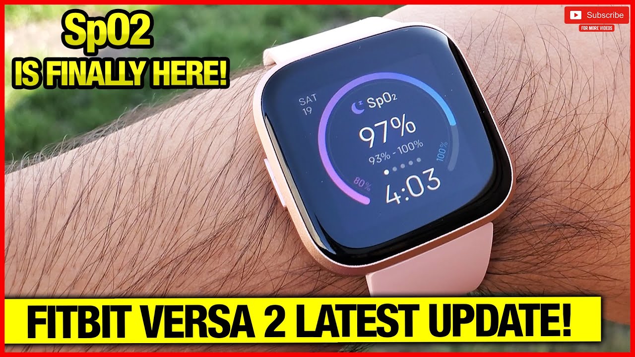 Fitbit Sense, Versa 3 & 2 - Now has SpO2!