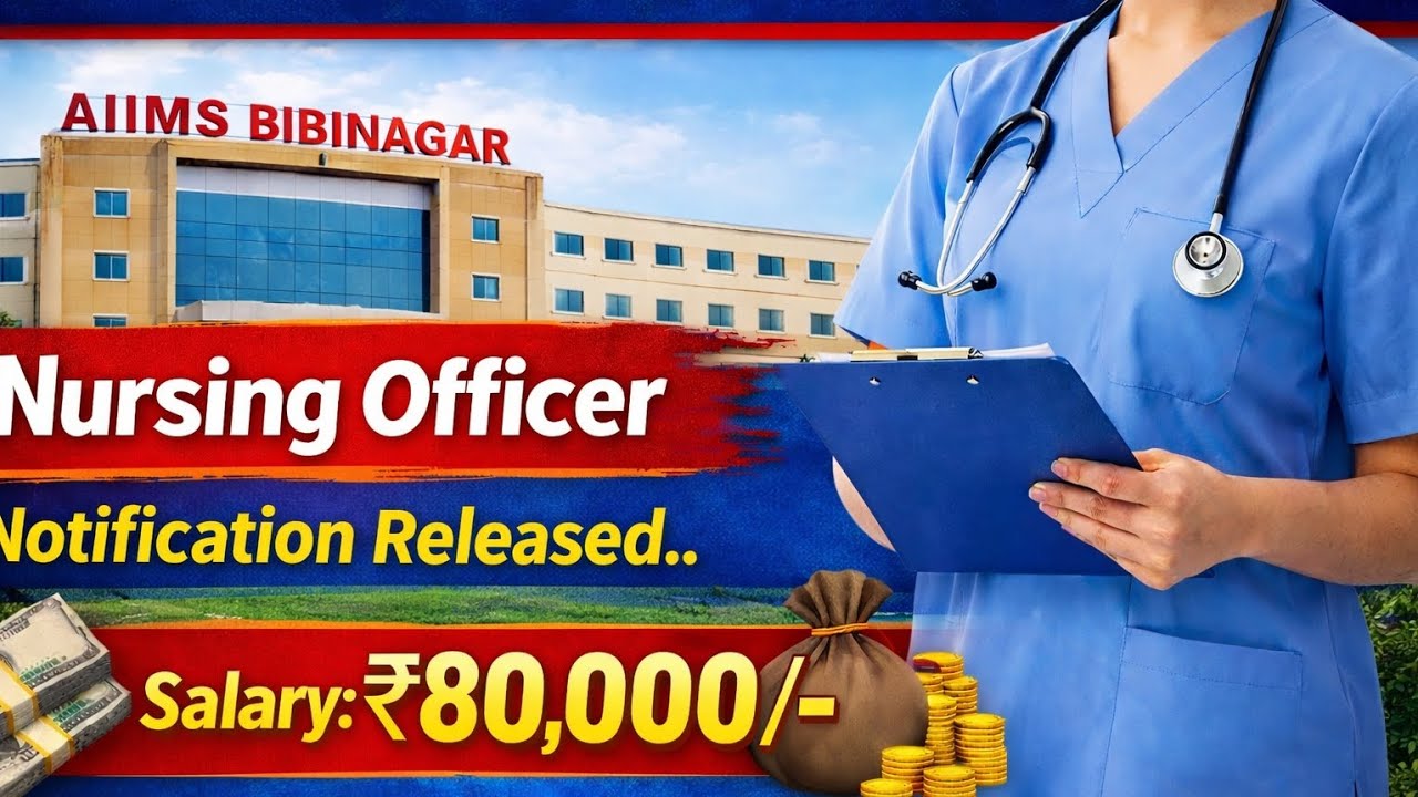 బీబీనగర్ AIIMS లో నర్సింగ్ ఆఫీసర్ ఉద్యోగాలు@examcircletelugu
