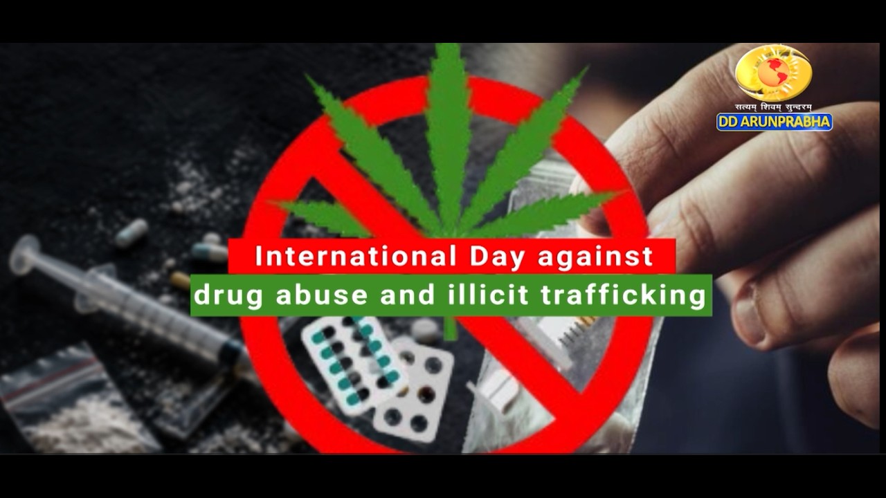 International Day Against Drug Abuse and Illicit Trafficking
