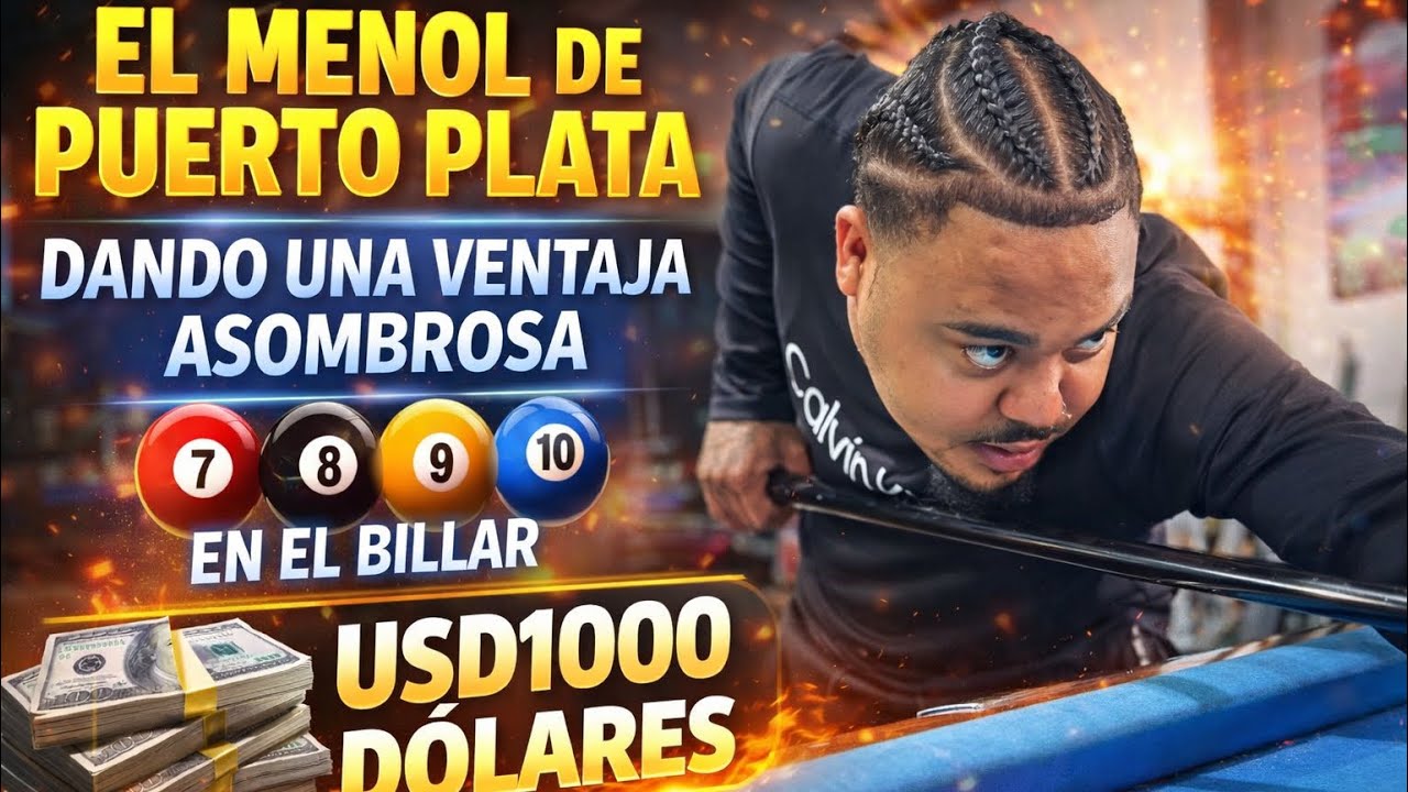 Juego de billar en República Dominicana- EL MENOL DANDO UNA VENTAJA INCREÍBLE 7.8.9.10 EN EL BILLAR 