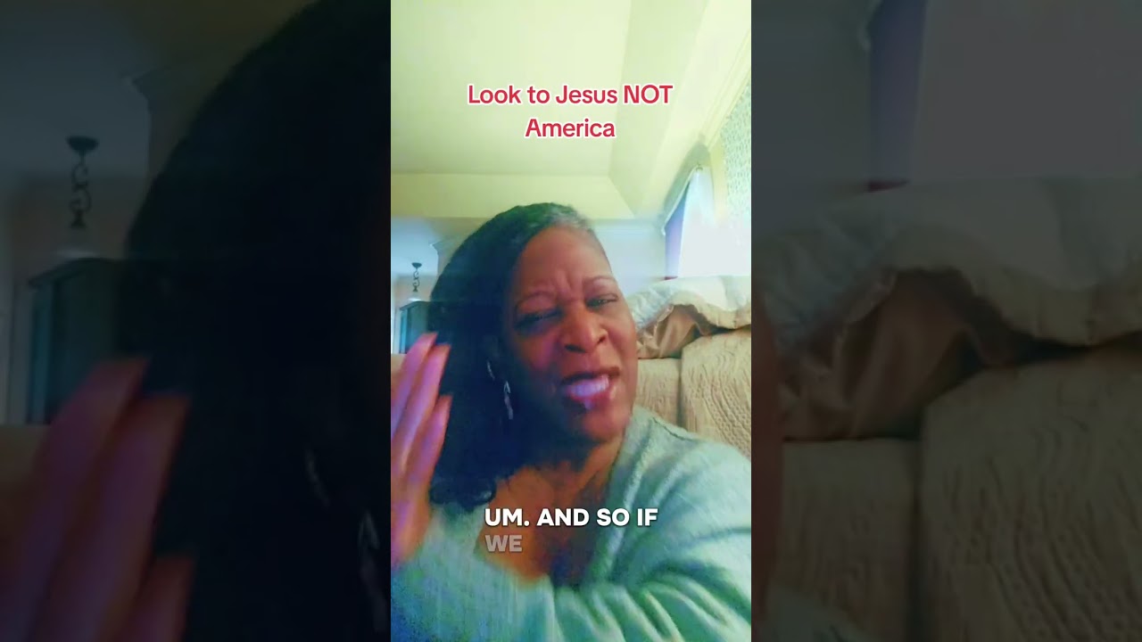 Look to Jesus NOT America