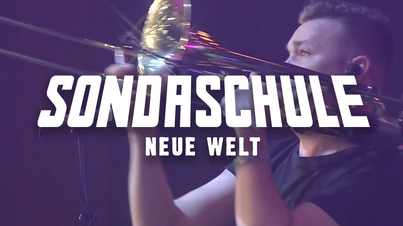 SONDASCHULE - Neue Welt (Akustisch & Live 10/25)