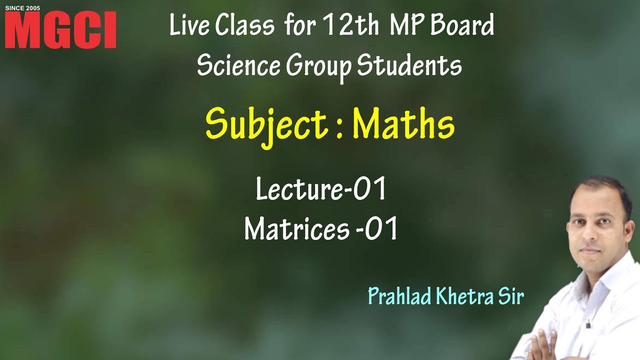 12th MP Board  Live Class (Science Group) :: Maths :: L-01 :: Matrices-01