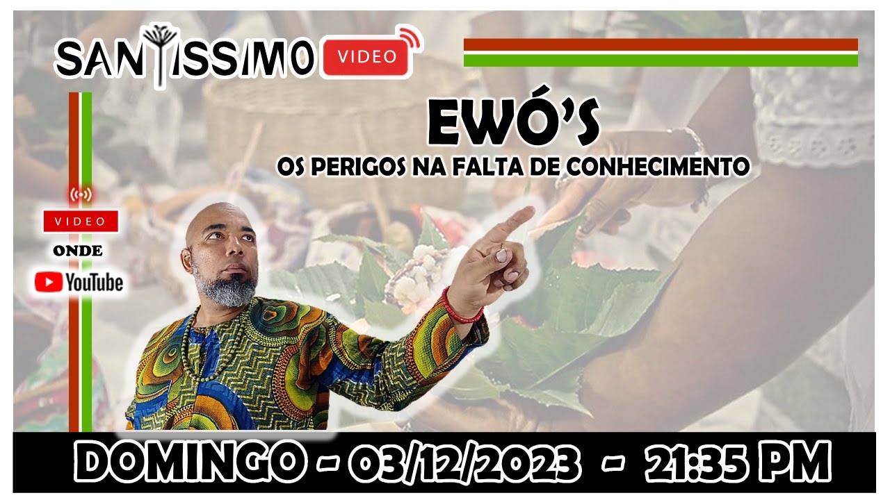 #IFÁ - BABALAO IFATOOKI - EWO'S E OS PERIGOS DA FALTA DO CONHECIMENTO
