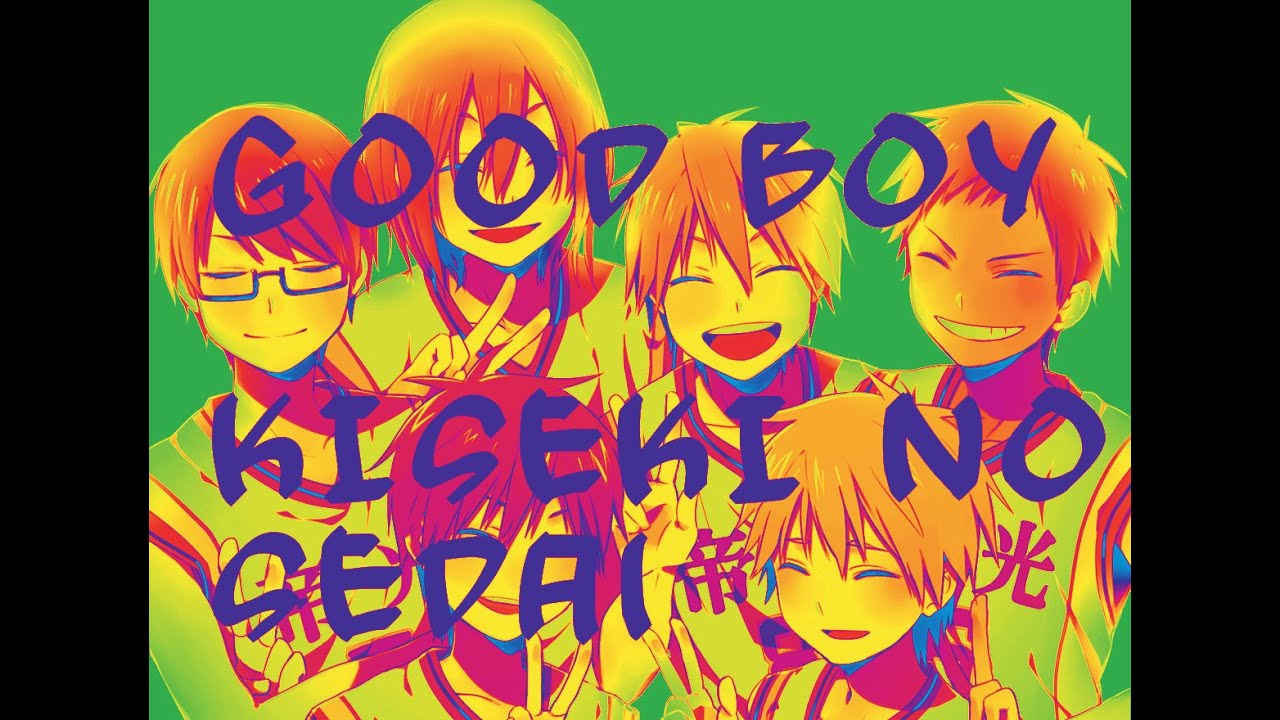 AMV [HD] Good Boy - GD & Taeyang || Kuroko no basket || Kiseki no Sedai