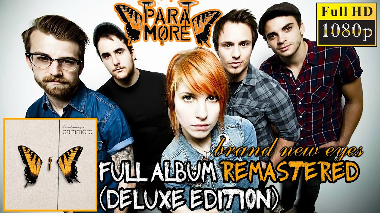 Paramore - Brand New Eyes REMASTERED (FULL ALBUM with music videos and extra songs) [Deluxe HD]