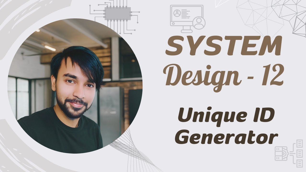 System Design - Part 12 | Design a Unique ID Generator | 4 Methods