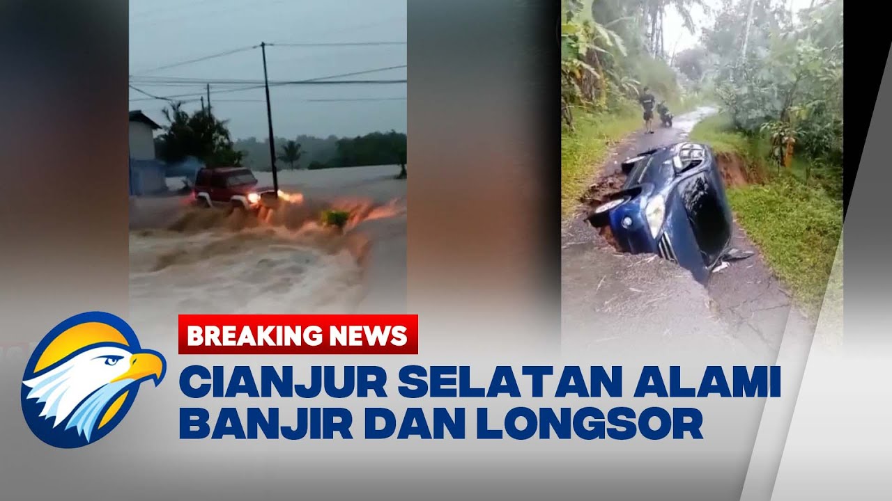 BREAKING NEWS -  Cianjur Selatan Dilanda Banjir dan Longsor