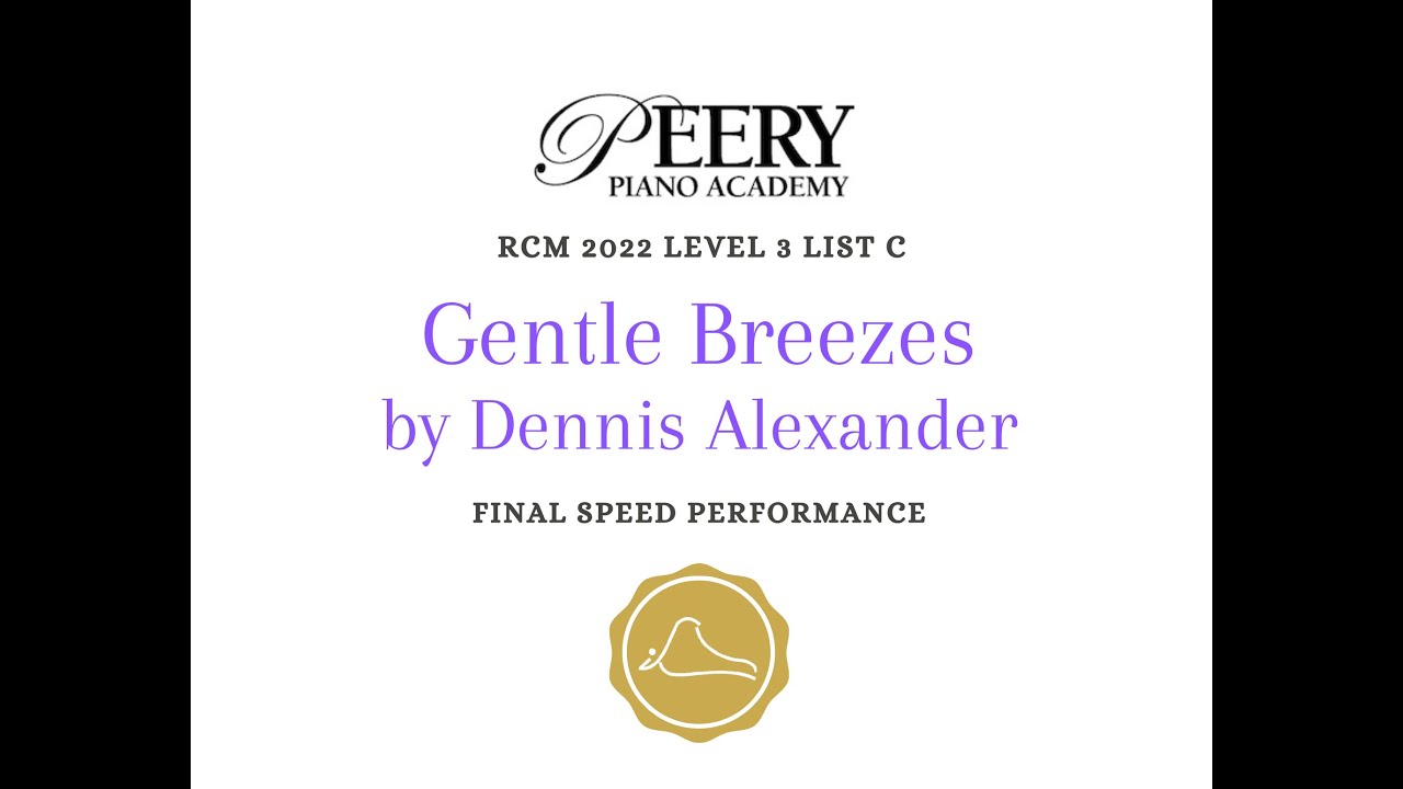 Gentle Breezes by Dennis Alexander (RCM Level 3 List C 2022 Celebration Series)