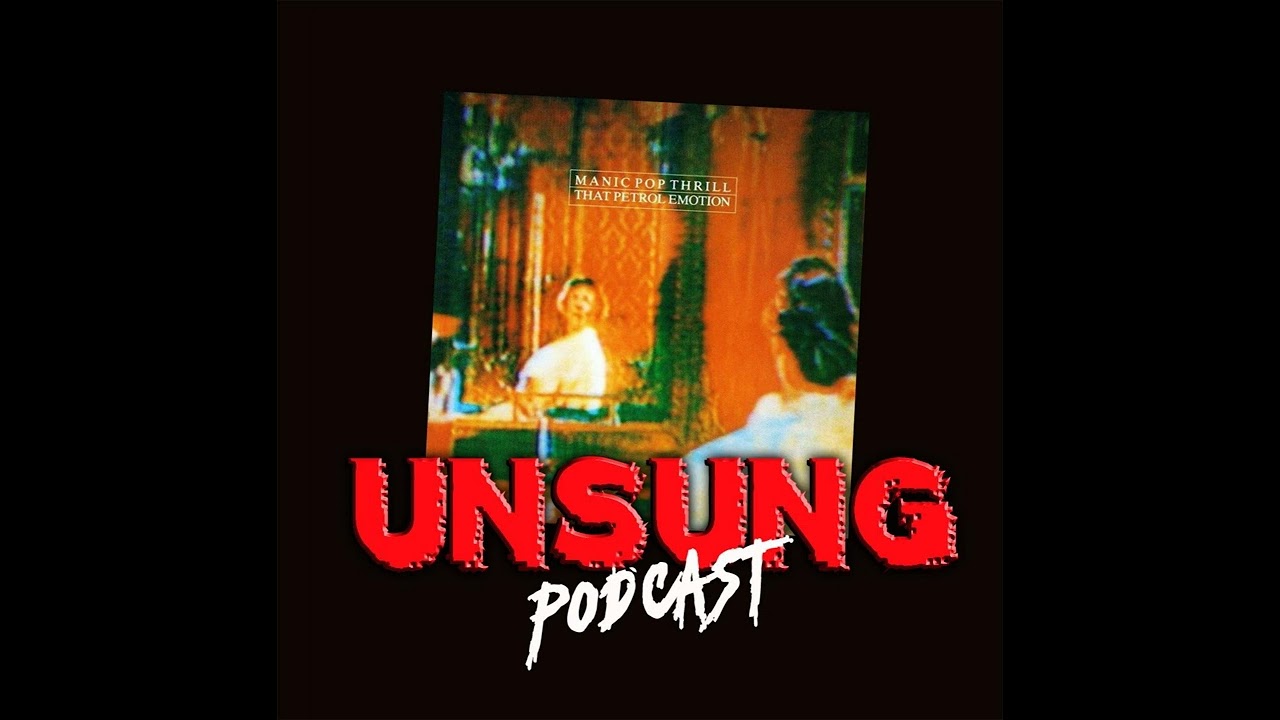 Episode 208 - Manic Pop Thrill by That Petrol Emotion