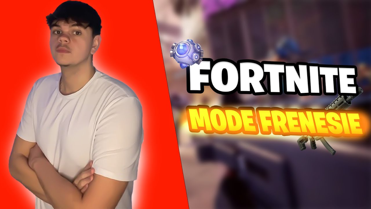 ON DECOUVRE LE NOUVEAU MODE FORTNITE FRÉNÉSIE (feat. CyberDTC)