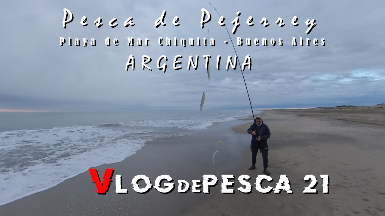 Pesca de Pejerrey en Playas de Mar Chiquita - Vlog de pesca 21