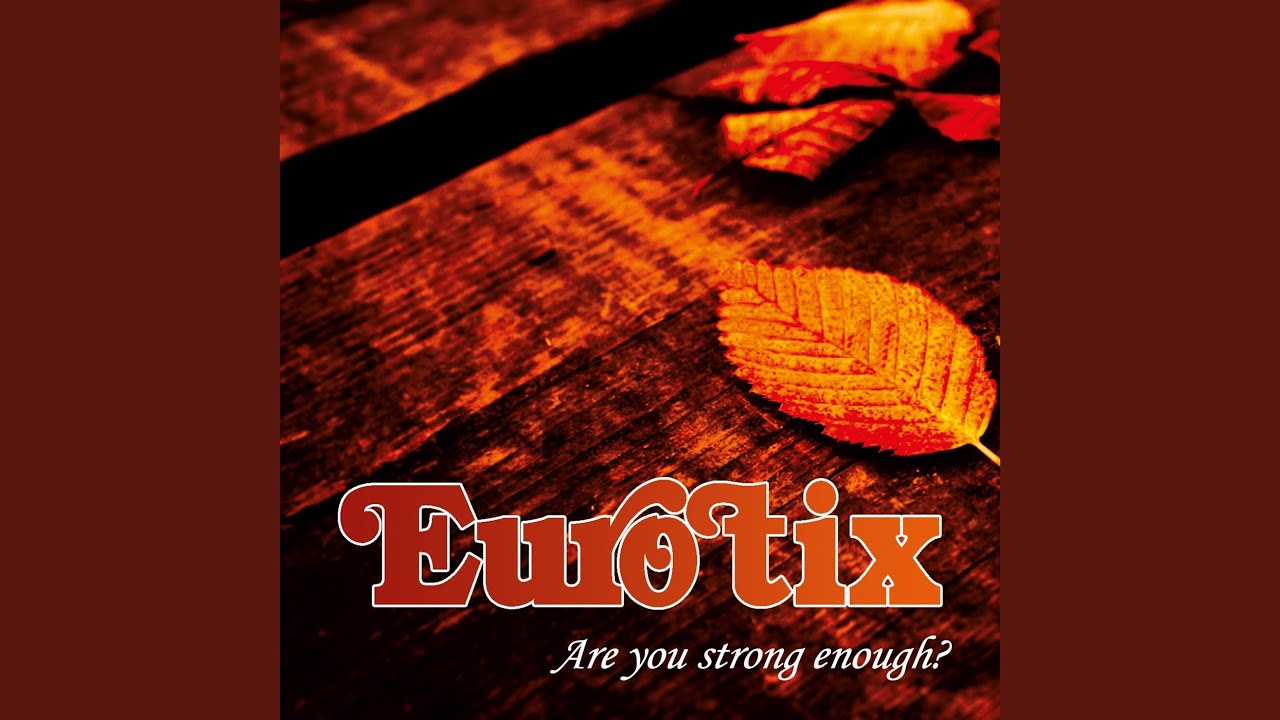 Are You Strong Enough?
