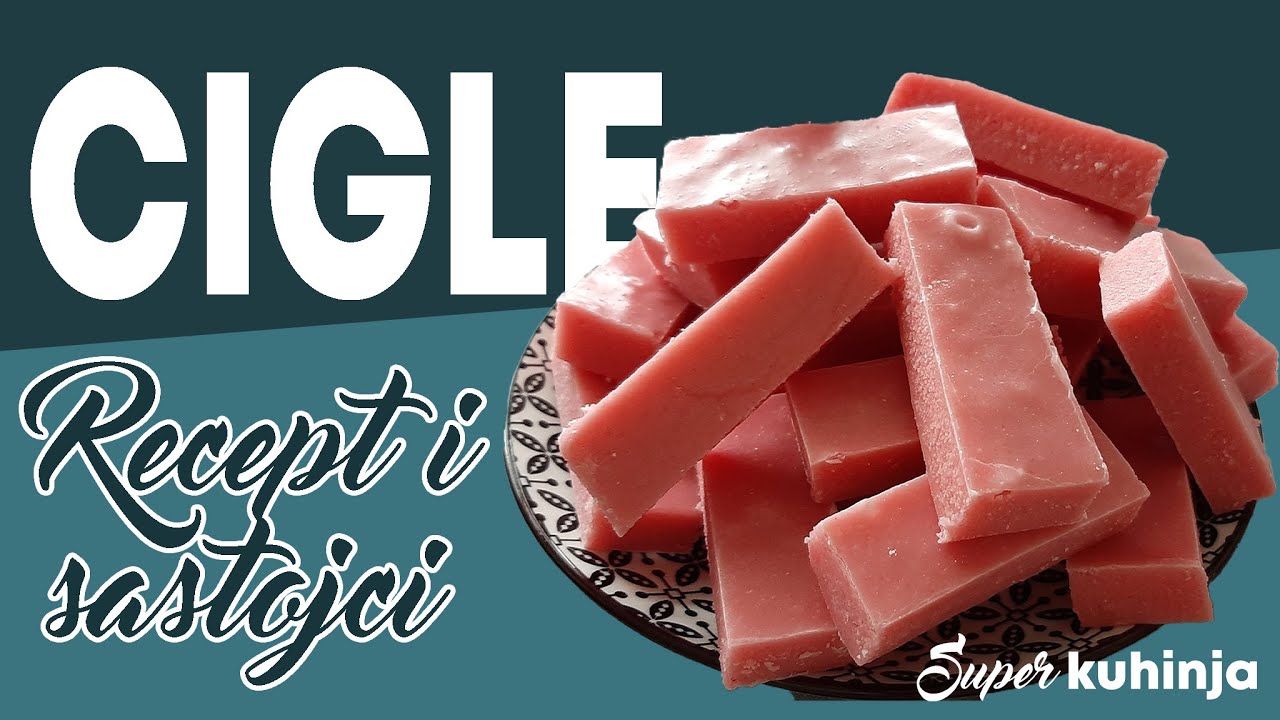 Cigle- recept i sastojci. Recept za ciglice.