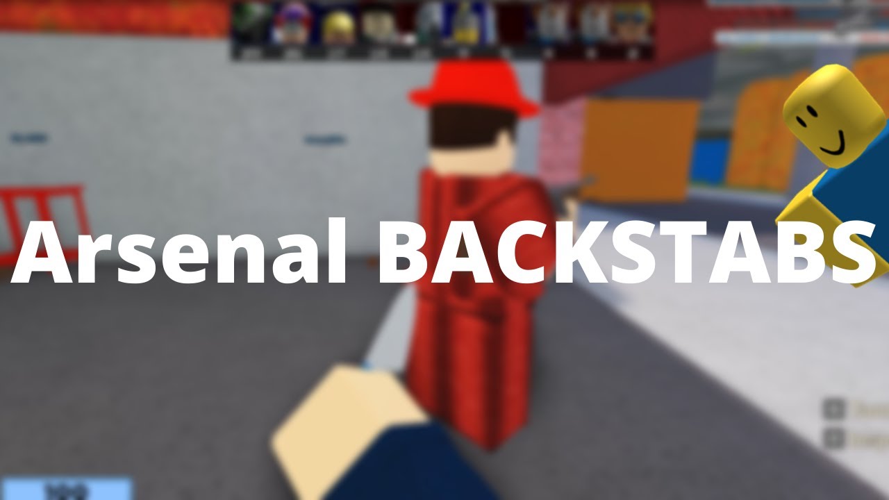 Mostly backstab compilation - Arsenal