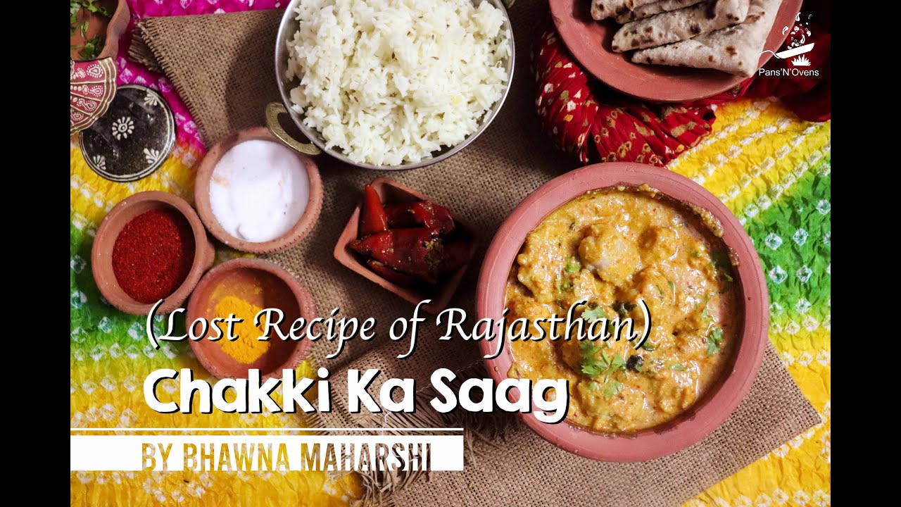 Lost Recipe - Chakki ka Saag | Jodhpuri Chakki Ki Sabji | Bhawna Maharshi