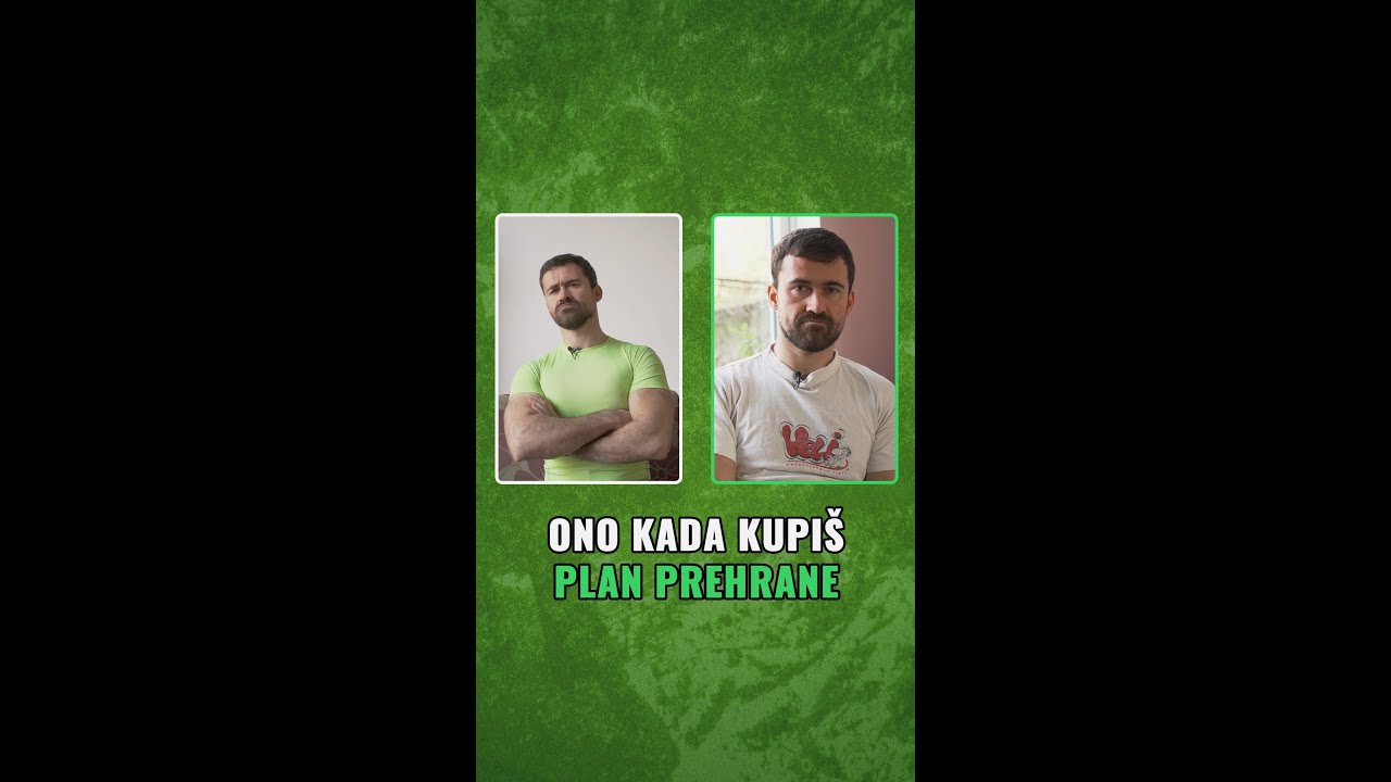 Ono kada kupi&scaron; plan prehrane