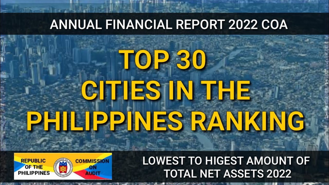 TOP 30 CITIES IN THE PHILIPPINES WITH HIGHEST AMOUNT OF TOTAL NET ASSETS 2022