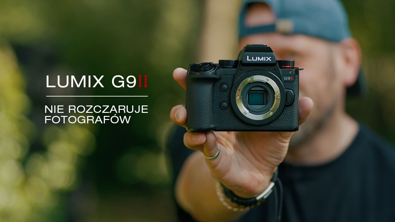 Lumix G9II recenzja (foto/video) - Aparat kt&oacute;ry NIE rozczaruje fotograf&oacute;w (po polsku)