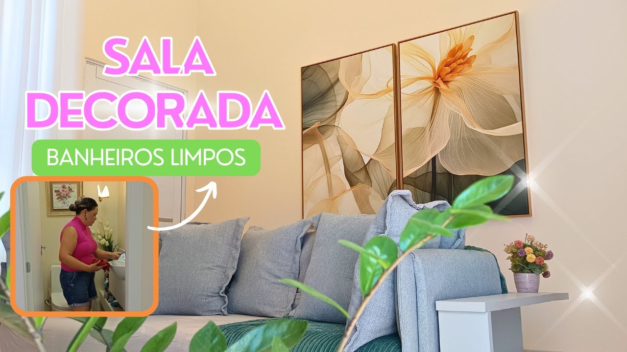 SALA DECORADA E BANHEIROS LIMPOS 