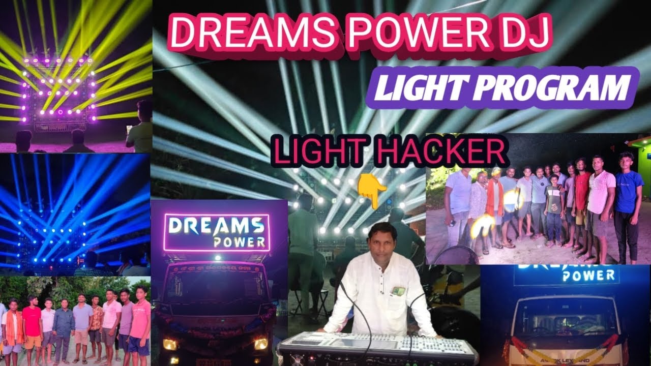 DREAMS POWER DJ LIGHT PROGRAM BY LIGHT HACKER SANTOSH 