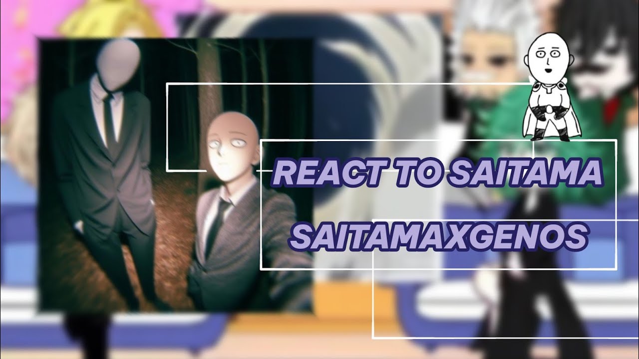 REACT TO SAITAMA // GACHANOX // KA