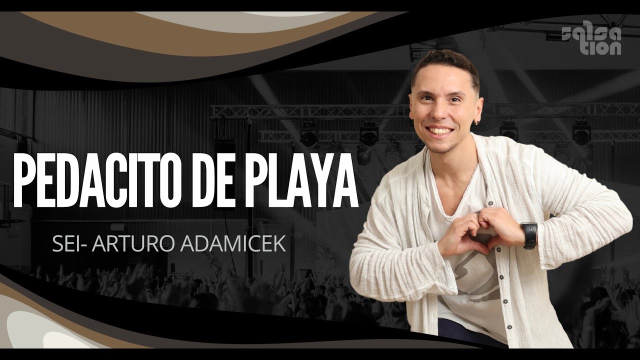 PEDACITO DE PLAYA- SALSATION Choreography by SEI Arturo Adamicek